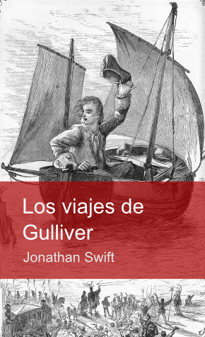 Los viajes de Gulliver, de Jonathan Swift
